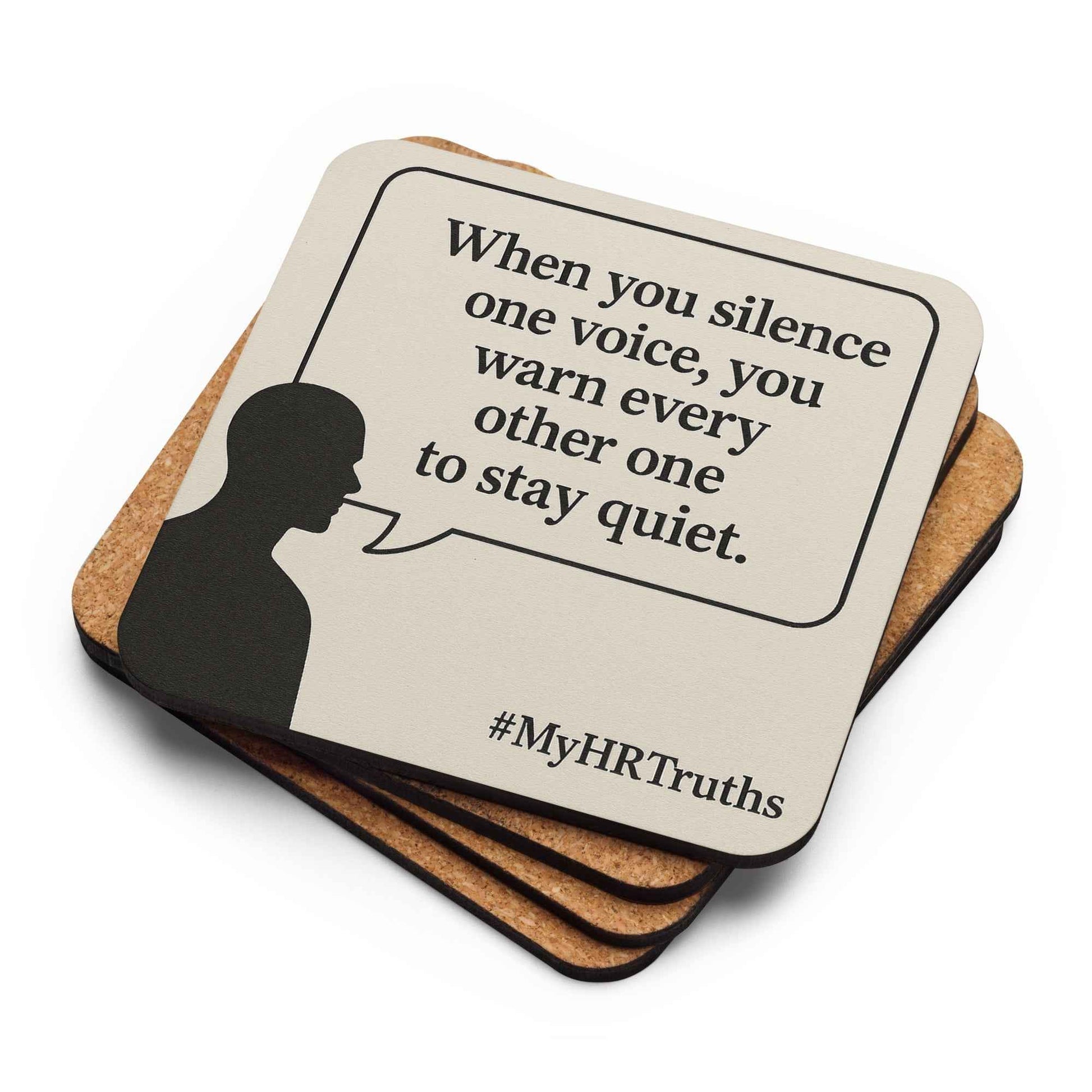 'When You Silence One Voice' - HR Truth Coaster